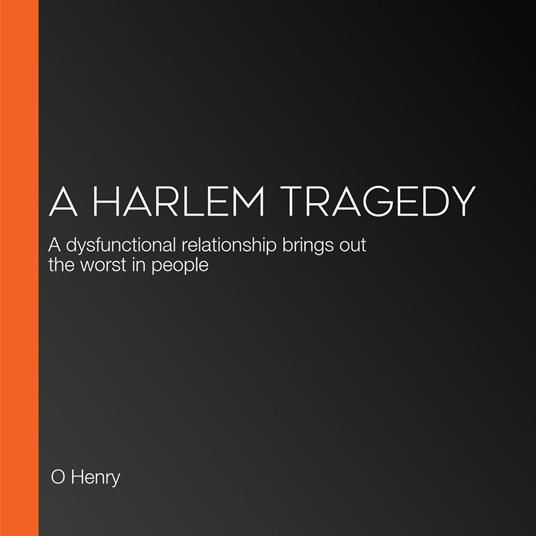 Harlem Tragedy, A
