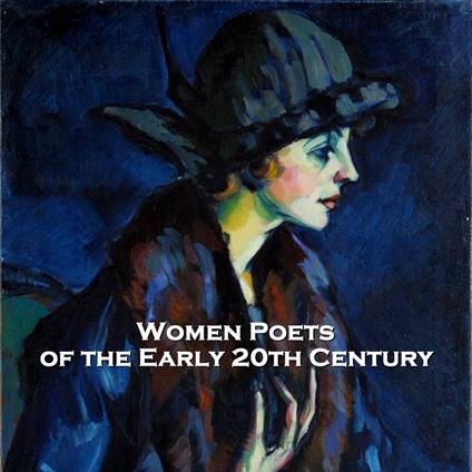 Women Poets of the Early 20th Century