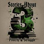 3 Stories About - Poverty & Struggle