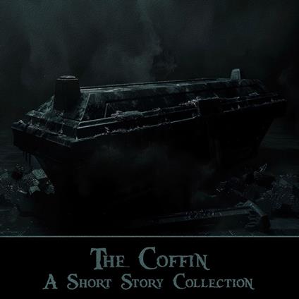 Coffin, The - A Short Story Collection