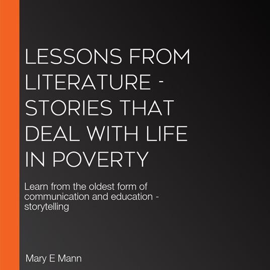Lessons From Literature - Stories That Deal with Life in Poverty