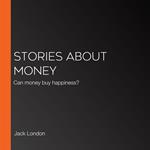 Stories About Money