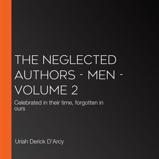 Neglected Authors, The - Men - Volume 2