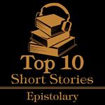 Top 10 Short Stories, The - Epistolary