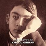 Poetry of Khalil Gibran, The