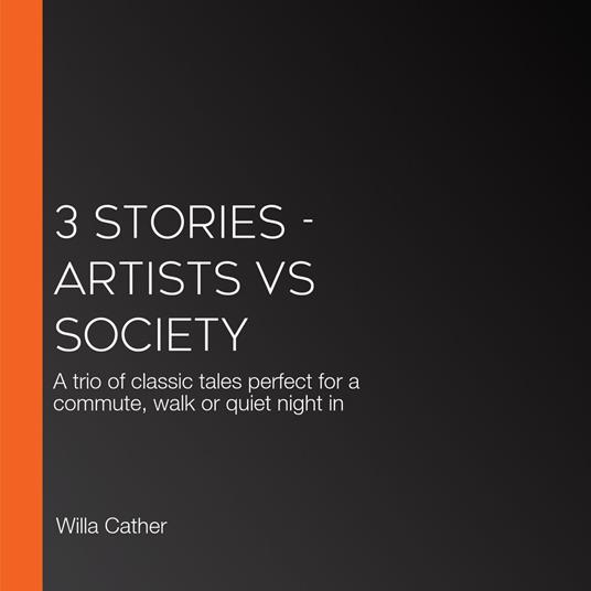 3 Stories - Artists vs Society