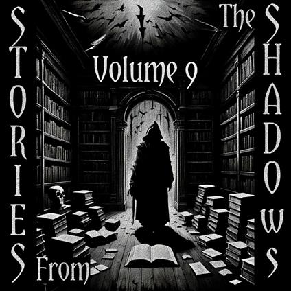 Stories From The Shadows - Volume 9
