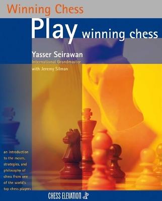 Play Winning Chess - Yasser Seirawan - cover