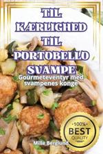 Til KÆrlighed Til Portobello-Svampe