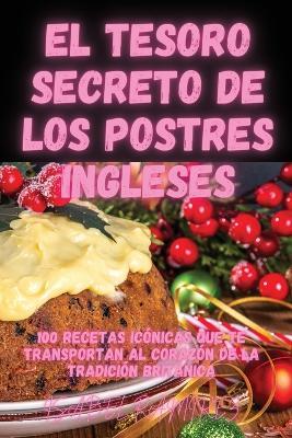 El Tesoro Secreto de los Postres Ingleses - Isabel Ramírez - cover
