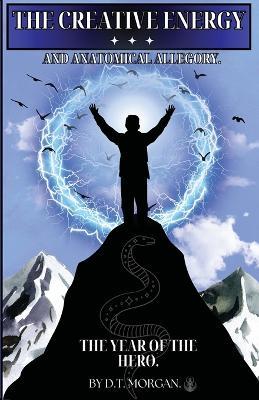 The Creative Energy: The Year of the Hero. - Morgan - cover