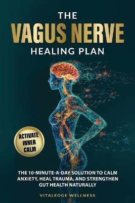 The Vagus Nerve Healing Plan - Vitaledge Wellness - cover