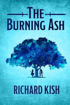 The Burning Ash - Richard Kish - cover