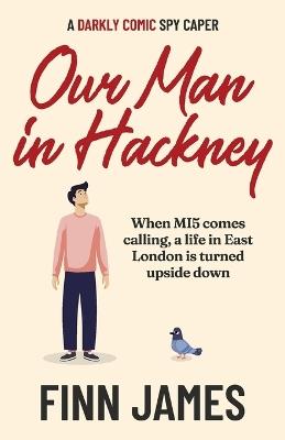 Our Man in Hackney - Finn James - cover
