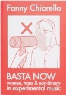 Basta Now (Expanded Edition) - Fanny Chiarello - cover