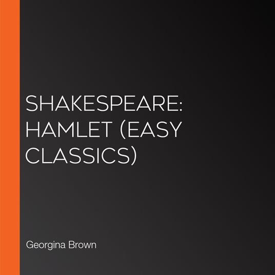 Shakespeare: Hamlet (Easy Classics)