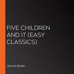 Five Children and It (Easy Classics)