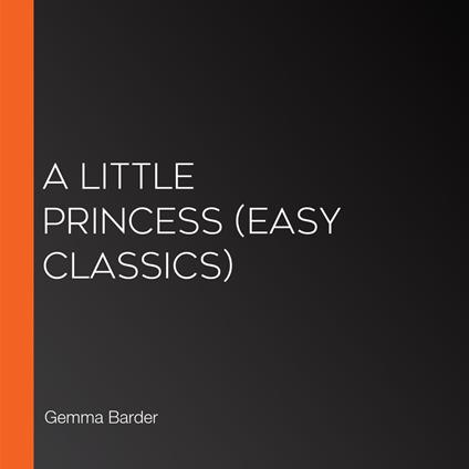 Little Princess, A (Easy Classics)