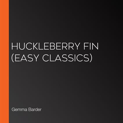 Huckleberry Fin (Easy Classics)