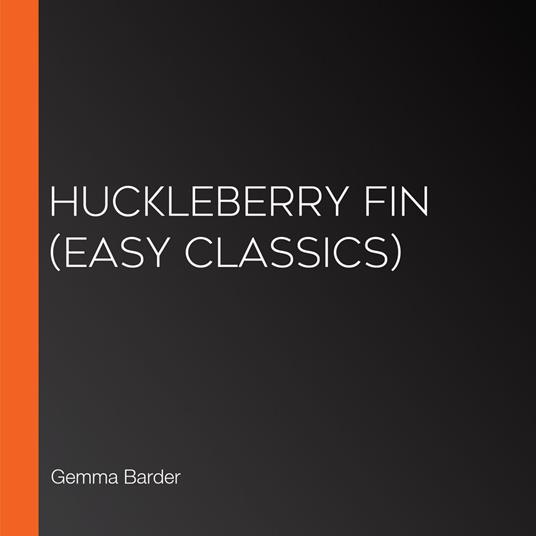 Huckleberry Fin (Easy Classics)