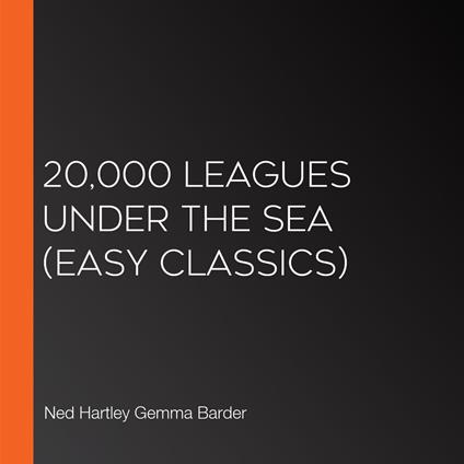 20,000 Leagues Under the Sea (Easy Classics)