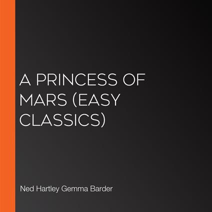Princess of Mars, A (Easy Classics)