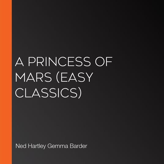 Princess of Mars, A (Easy Classics)