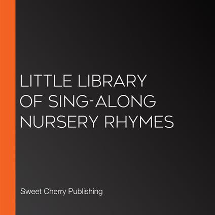 Little Library of Sing-Along Nursery Rhymes