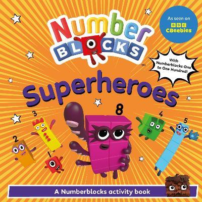 Numberblocks Superheroes: A Numberblocks Activity Book - Numberblocks - cover