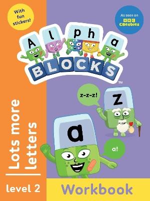 Alphablocks Lots More Letters (Orange Level Workbook) - Alphablocks - cover