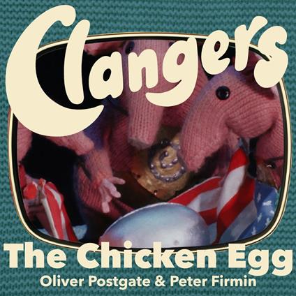 Clangers - The Chicken Egg