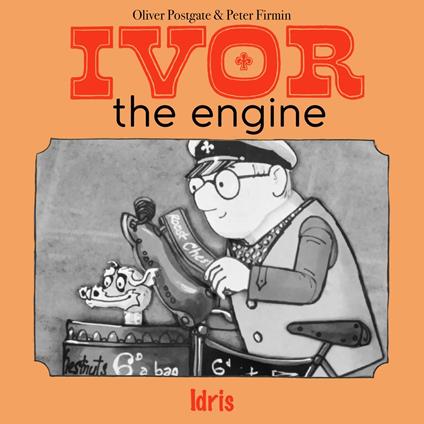 Ivor the Engine - Original Black & White Stories (1959–1962)
