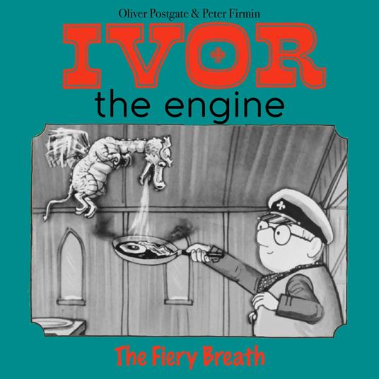 Ivor the Engine - Original Black & White Stories (1959–1962)