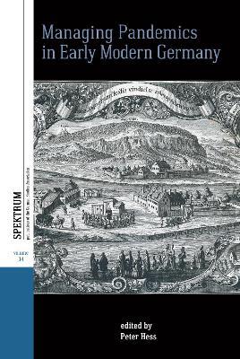 Managing Pandemics in Early Modern Germany - cover