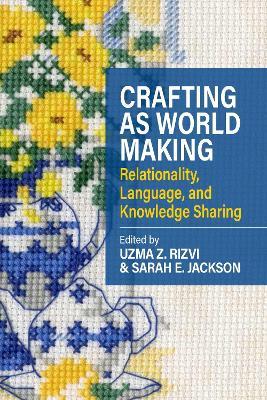 Crafting as World Making: Relationality, Language, and Knowledge Sharing - cover