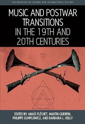 Music and Postwar Transitions in the 19th and 20th Centuries - cover