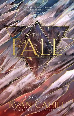 The Fall: The Bound and the Broken Novella - Ryan Cahill - cover