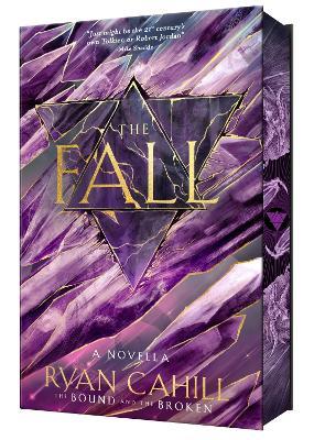 The Fall: Signed Collector's Edition: The Bound and the Broken Novella - Ryan Cahill - cover