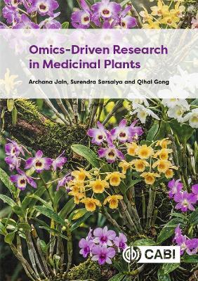 Omics-driven Research in Medicinal Plants - Archana Jain,Surendra Sarsaiya,Qihai Gong - cover