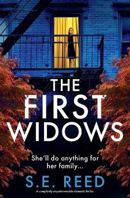 The First Widows: A Completely Unputdownable Domestic Thriller - S E Reed - cover