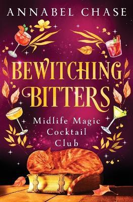 Bewitching Bitters - Annabel Chase - cover