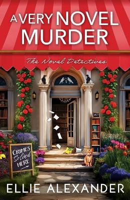 A Very Novel Murder - Ellie Alexander - cover
