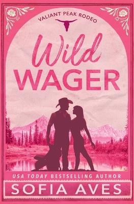 Wild Wager - Sofia Aves - cover