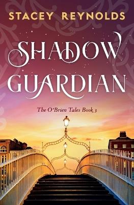 Shadow Guardian - Stacey Reynolds - cover