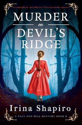 Murder on Devil's Ridge: An Atmospheric and Addictive Victorian Murder Mystery - Irina Shapiro - cover