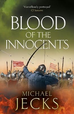 Blood of the Innocents: A gloriously bloody, thrilling novel by Michael Jecks - Michael Jecks - cover