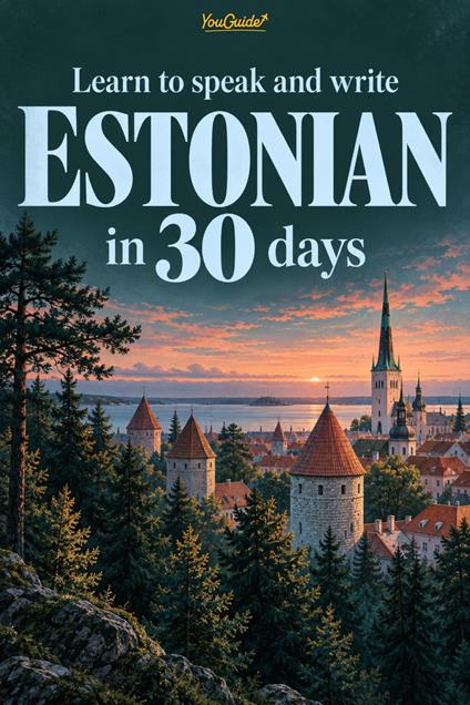Learn to speak and write Estonian in 30 days
