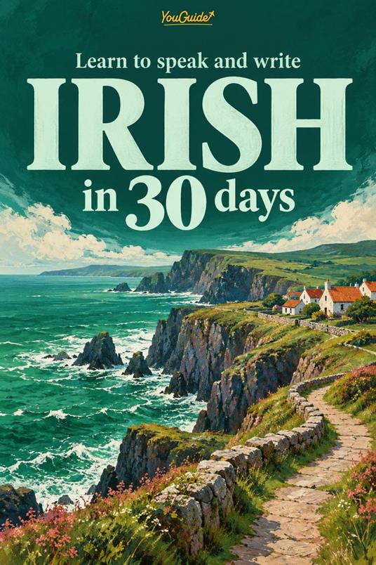 Learn to speak and write Irish in 30 days