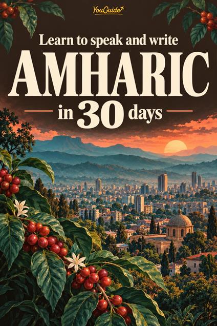 Learn to speak and write Amharic in 30 days