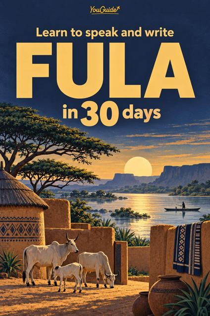 Learn to speak and write Fula in 30 days